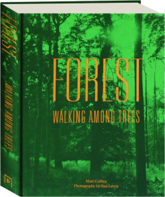 FOREST: Walking Among Trees