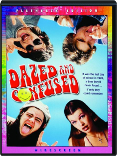 DAZED AND CONFUSED