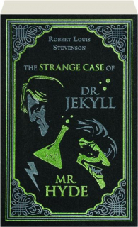 THE STRANGE CASE OF DR. JEKYLL AND MR. HYDE