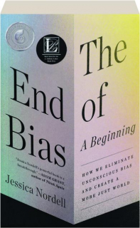 THE END OF BIAS: A Beginning