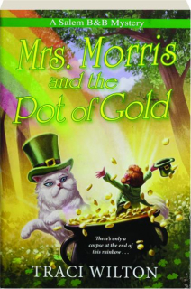 MRS. MORRIS AND THE POT OF GOLD
