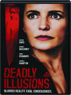 DEADLY ILLUSIONS