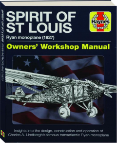 SPIRIT OF ST LOUIS: Owners' Workshop Manual