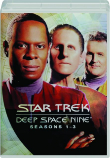 STAR TREK--DEEP SPACE NINE: Seasons 1-3