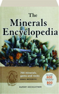 THE MINERALS ENCYCLOPEDIA