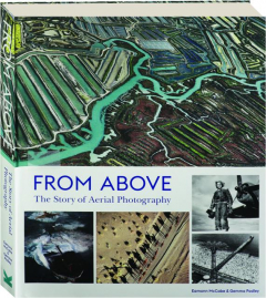 FROM ABOVE: The Story of Aerial Photography