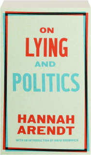 ON LYING AND POLITICS