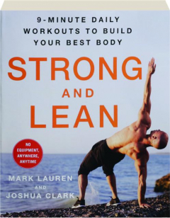 STRONG AND LEAN: 9-Minute Daily Workouts to Build Your Best Body
