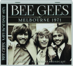 BEE GEES: Melbourne 1971