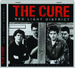 THE CURE: Red Light District