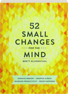 52 SMALL CHANGES FOR THE MIND