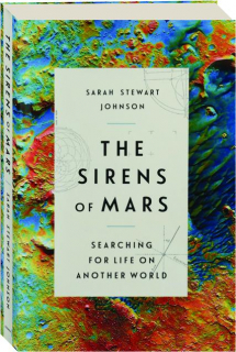 THE SIRENS OF MARS: Searching for Life on Another World
