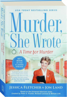 A TIME FOR MURDER: <I>Murder, She Wrote</I>
