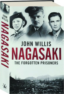 NAGASAKI: The Forgotten Prisoners