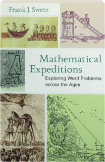 MATHEMATICAL EXPEDITIONS: Exploring Word Problems Across the Ages