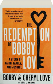 THE REDEMPTION OF BOBBY LOVE: A Story of Faith, Family, and Justice