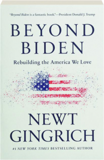 BEYOND BIDEN: Rebuilding the America We Love