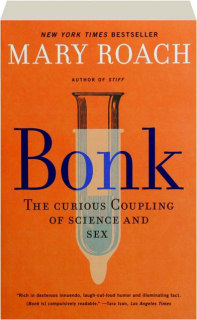 BONK: The Curious Coupling of Science and Sex