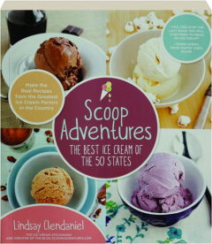 SCOOP ADVENTURES: The Best Ice Cream of the 50 States