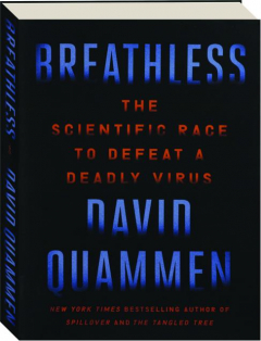 BREATHLESS: The Scientific Race to Defeat a Deadly Virus