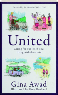 UNITED: Caring for Our Loved Ones Living With Dementia