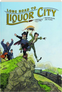 LONG ROAD TO LIQUOR CITY