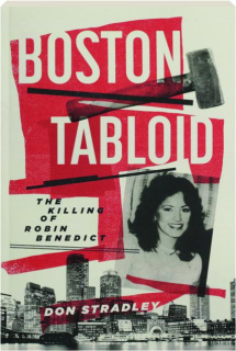 BOSTON TABLOID: The Killing of Robin Benedict