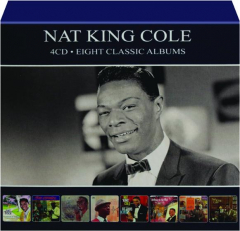 NAT KING COLE: Eight Classic Albums