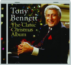TONY BENNETT: The Classic Christmas Album
