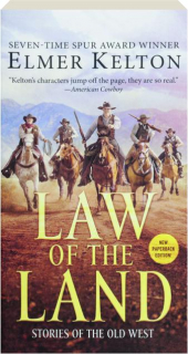 LAW OF THE LAND: Stories of the Old West