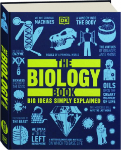THE BIOLOGY BOOK: Big Ideas Simply Explained