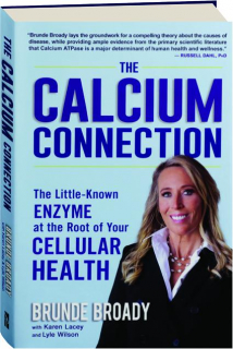 THE CALCIUM CONNECTION: The Little-Known Enzyme at the Root of Your Cellular Health