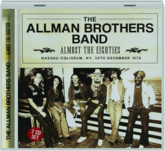 THE ALLMAN BROTHERS BAND: Almost the Eighties