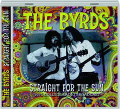 THE BYRDS: Straight for the Sun