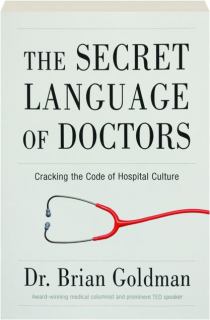 THE SECRET LANGUAGE OF DOCTORS