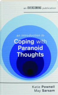 AN INTRODUCTION TO COPING WITH PARANOID THOUGHTS