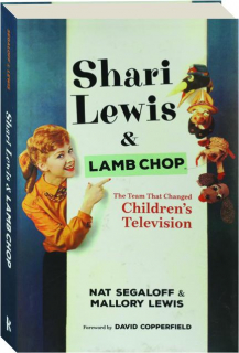 SHARI LEWIS & LAMB CHOP: The Team That Changed Children's Television