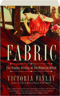 FABRIC: The Hidden History of the Material World