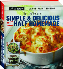 <I>TASTE OF HOME</I> SIMPLE & DELICIOUS AND HALF HOMEMADE