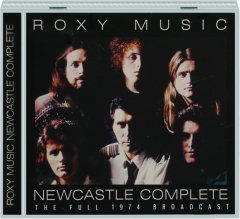 ROXY MUSIC: Newcastle Complete