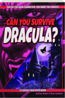 CAN YOU SURVIVE <I>DRACULA?</I>