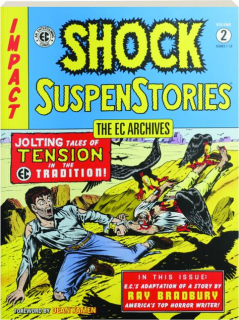SHOCK SUSPENSTORIES, VOLUME 2: The EC Archives