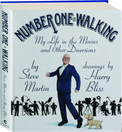 NUMBER ONE IS WALKING: My Life in the Movies and Other Diversions