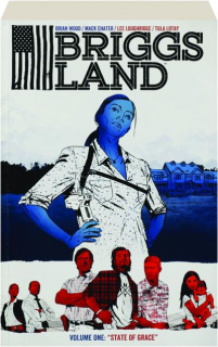BRIGGS LAND, VOLUME ONE: State of Grace