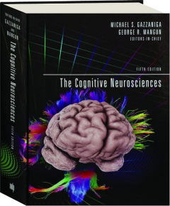THE COGNITIVE NEUROSCIENCES, FIFTH EDITION