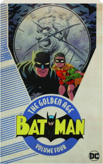 BATMAN, VOL. 4: The Golden Age