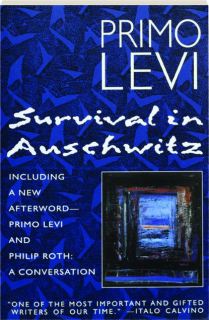 SURVIVAL IN AUSCHWITZ: The Nazi Assault on Humanity