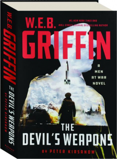 W.E.B. GRIFFIN THE DEVIL'S WEAPONS