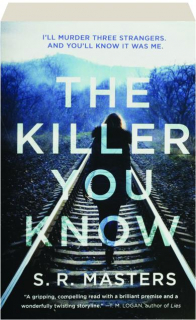 THE KILLER YOU KNOW