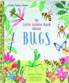 MY LITTLE GOLDEN BOOK ABOUT BUGS